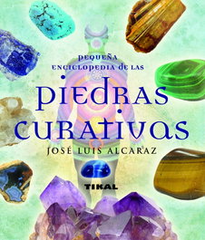 Piedras curativas, José Luis Alcaraz - TIKAL EDICIONES