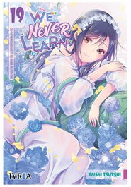 Editorial Ivrea, S.L. WE NEVER LEARN 19