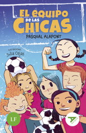 EDELVIVES, El equipo de las chicas - ALA DELTA - LECTURA FACIL