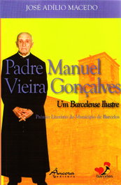 PE. MANUEL V. GONÇALVES-UM BARCELENSE ILUSTRE, José Adílio Macedo - ÂNCORA EDITORA
