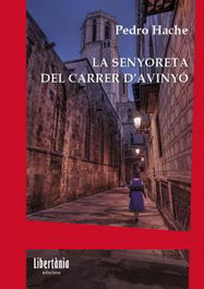 La senyoreta del carrer d'Avinyó, Pedro Hache - Associacio Libertania Edicions