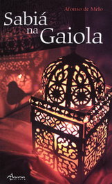 Sabiá na Gaiola, Afonso de Melo - Ancora Editora