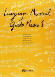 Lenguaje musical grado medio 1, Galofré, Francesca - DINSIC PUBLIC.