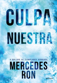 MONTENA Culpa nuestra (Edición especial), Mercedes Ron - MONTENA