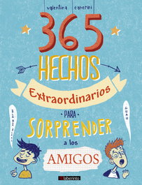 LABERINTO, 365 hechos extraordinarios para sorprender a los amigos
