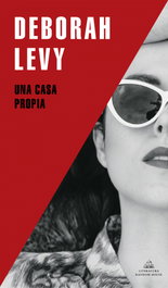 Una casa propia, Deborah Levy - RANDOM HOUSE