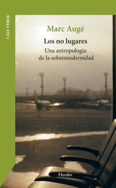 Los no lugares, Marc Augé - HERDER