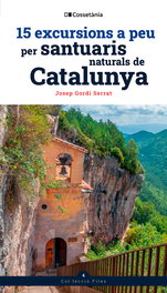 15 excursions a peu per santuaris naturals de Catalunya, Josep Gordi Serrat - COSSETANIA EDICIONS