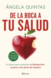 De la boca a tu salud, Ángela Quintas - PLANETA