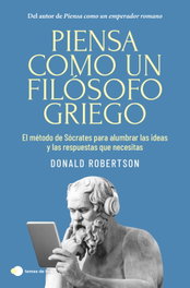 Piensa como un filósofo griego, Donald Robertson - TEMAS HOY