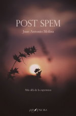 Post Spem, Juan Antonio Molina Gómez - ARS POETICA