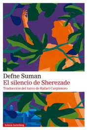 El silencio de Sherezade, Defne Suman - GALAXIA GUTENBERG