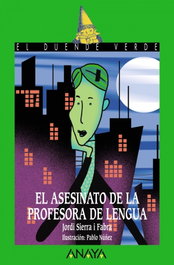 ANAYA, 152. El asesinato de la profesora de lengua - Jordi Sierra i Fabra