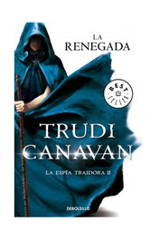 Penguin Random House Grupo Editorial, S.A.U. LA RENEGADA (DEBOLSILLO) (LA ESPIA TRAIDORA 02)