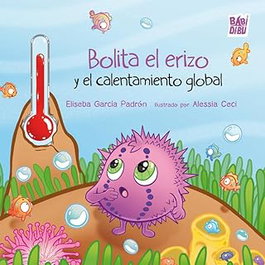 BABIDI-BU Bolita el erizo y el calentamiento global