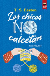 Los chicos no calcetan, Easton T. S. - SUSHI BOOKS