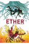 Ether. La Muerte de La Ultima Llama Dorada
