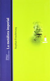 LA METAFORA IMPERIAL, Stephan Feuchtwang - BELLATERRA
