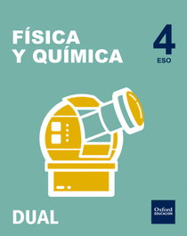 OXFORD UNIVERSITY PRESS Inicia Dual Física y Química 4.º ESO, Libro del Alumno Pack