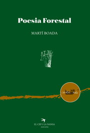 Poesía forestal, Martí Boada - EL CEP I LA NANSA