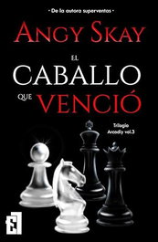 El caballo que venció. vol 3 Arcadiy, Angy Skay - ENTRE LIBROS