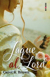 Jaque al Lord, Carol S. Brown - EDICIONES KIWI