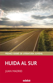 Huida al Sur, Juan Madrid - EDEBE