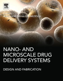 ELSEVIER UK Nano-and microscale drug delivery systems, Grumezescu - ELSEVIER UK