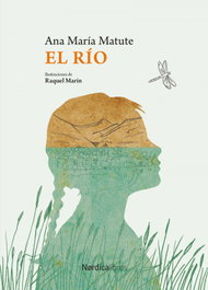 El Río E. Centenario, Ana María Matute Ausejo - NORDICA LIBROS