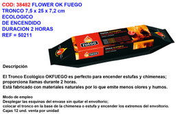 Flower Tronco Ecológico OK Fuego para Encendido