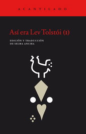 Así era Lev Tolstoi, VV.AA. - ACANTILADO EDITORIAL