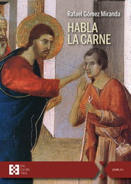 Habla la carne, Rafael Gómez Miranda - Encuentro