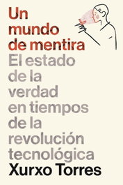 Un mundo de mentira, Xurxo Torres - GESTION 2000