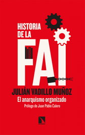 Historia de la FAI, Julián Vadillo Muñoz - CATARATA