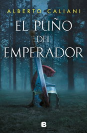 El puño del emperador, Alberto Caliani - EDICIONES B