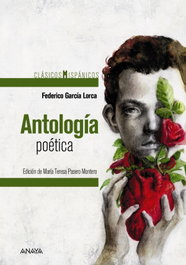 Anaya, Antología Poética, Federico García Lorca - Anaya
