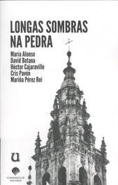 Longas sombras na pedra, María Alonso; David Botana - URCO