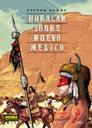 Norma Editorial, Huracán sobre Nuevo México, Victor Barba - Norma Editorial