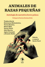 Animales de razas pequeñas, Xavier Farré - LA CAJA BOOKS
