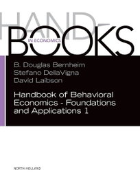 North Holland - 1.Handbook of Behavioral Economics Foundations Applications