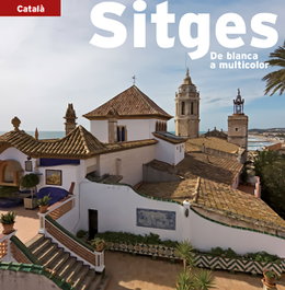 Sitges, de blanca a multicolor, Carles Marquès Virgili - TRIANGLE POSTALS
