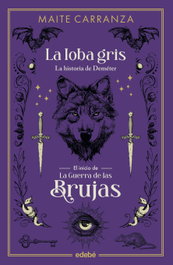 La Loba Gris, Maite Carranza i Gil Dolz del Castellar - EDEBE