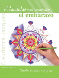 Mandala para acompañar el embarazo, Claudette Jacques - Obelisco Ediciones