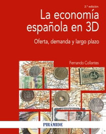 La economía española en 3D, Fernando Collantes - PIRAMIDE