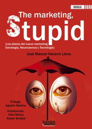 DAURO THE MARKETING STUPID: LOS PILARES DEL NUEVO MARKETING