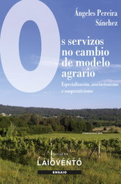 Os servizos no cambio de modelo agrario, Ángeles Pereira Sánchez - LAIOVENTO (IBD)