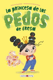 La princesa de los pedos de fresa, Levina van Teunenbroek - MAEVA EDICIONES