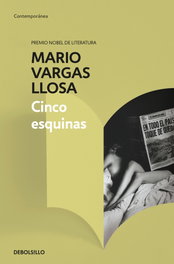 Cinco Esquinas, Mario Vargas Llosa - DEBOLSILLO
