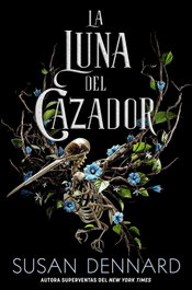 La luna del cazador, Susan Dennard - HIDRA