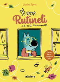 LA GALERA, El senyor Rutineli i el vent huracanat - LA GALERA